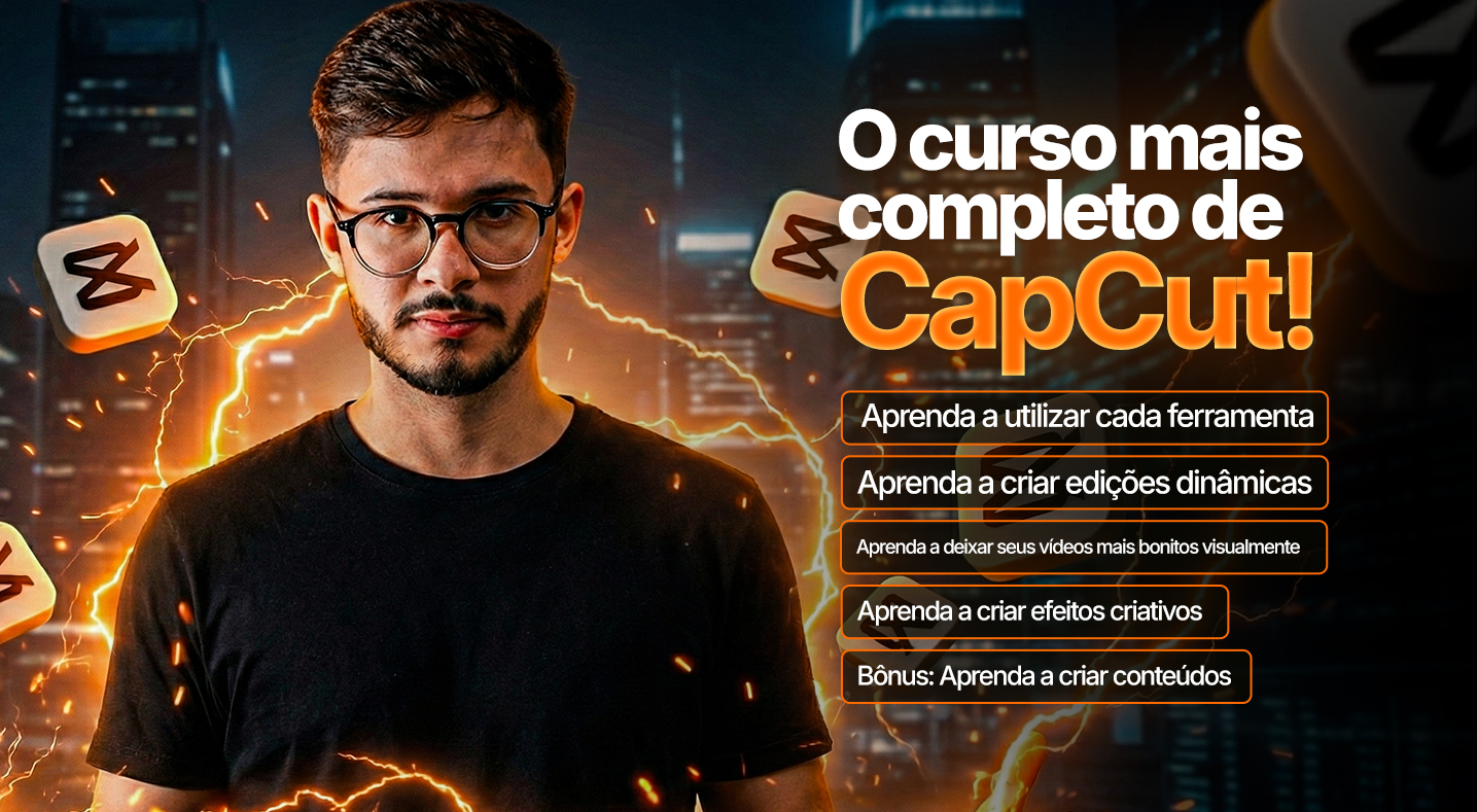 Flash Criativo — O curso mais completo de CapCut